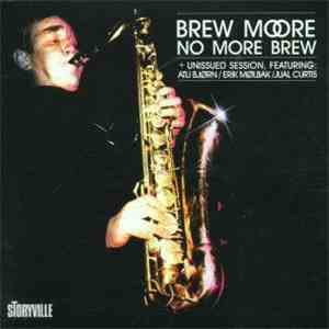Brew Moore - No More Brew