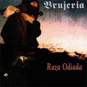 Brujeria - Raza Odiada