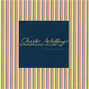 Charles Schillings - Overground House IV