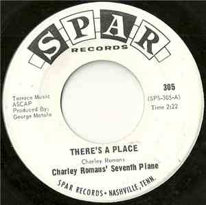 Charley Romans' Seventh Plane - There's A Place / Time To Realize