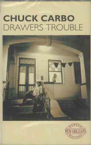 Chuck Carbo - Drawers Trouble