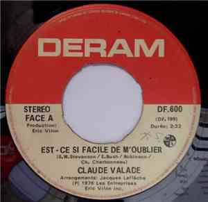 Claude Valade - Est-Ce Si Facile De M'oublier
