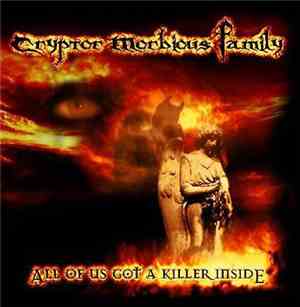 Cryptor Morbious Family - All Of Us Got A Killer Inside