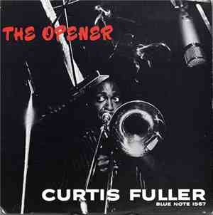 Curtis Fuller - The Opener