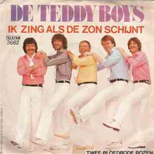 De Teddy Boys - Ik Zing Als De Zon Schijnt