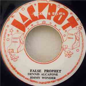 Dennis Alcapone, Jimmy Wonder - False Prophet / Stealing In The Name Of The ...