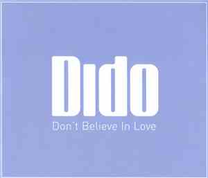 Dido - Don't Believe In Love