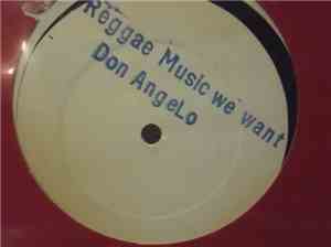 Don Angelo - Reggae Music We Want