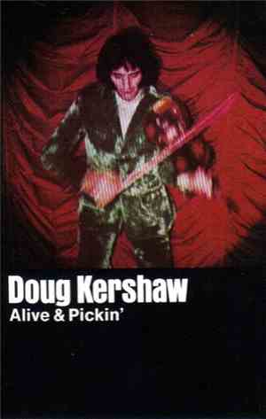 Doug Kershaw - Alive & Pickin'