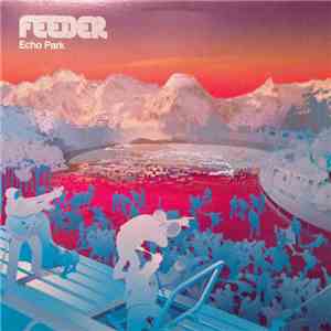 Feeder - Echo Park