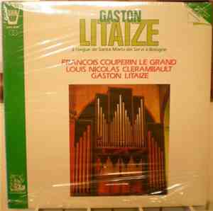 Gaston Litaize - Couperin Le Grand - Clerambault - Litaize