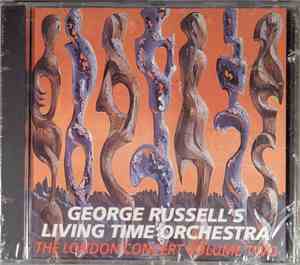 George Russell's Living Time Orchestra - The London Concert Volume Two