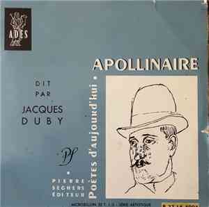 Guillaume Apollinaire ,Dit Par Jacques Duby - Guillaume Apollinaire Dit Par ...