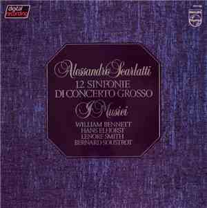 I Musici - Scarlatti, William Bennett , Hans Elhorst, Lenore Smith & Bernar ...