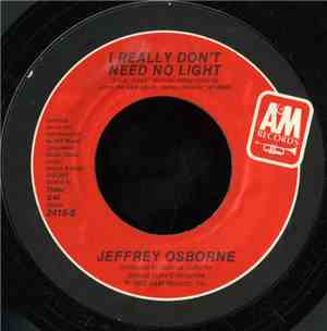 Jeffrey Osborne - I Really Don't Need No Light