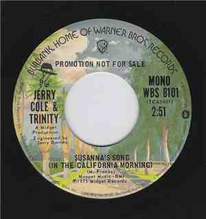 Jerry Cole  & Trinity  - Susanna's Song (In The California Morning)