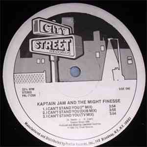 Kaptain Jam And The Mighty Finesse - I Can't Stand You / The Way We Rock