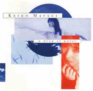 Keiko Matsui - A Drop Of Water