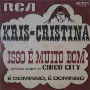 Kris & Cristina - Isso É Muito Bom
