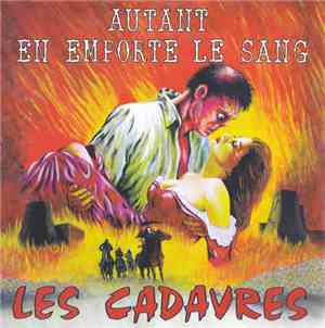 Les Cadavres - Autant En Emporte Le Sang