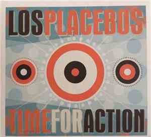 Los Placebos - Time For Action