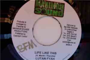 Lutan Fyah - Life Like This
