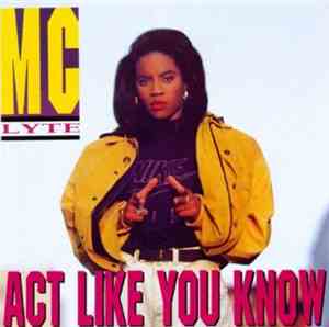 MC Lyte - Act Like You Know