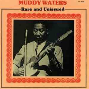 Muddy Waters - Rare And Unissued