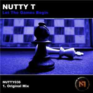 Nutty T - Let The Games Begin