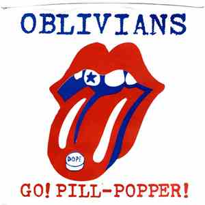 Oblivians - Go! Pill-Popper!