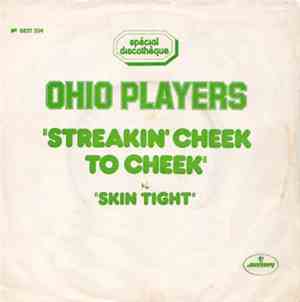 Ohio Players - Streakin' Cheek To Cheek / Skin Tight