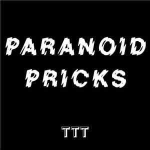 Paranoid Pricks - Paranoid Pricks
