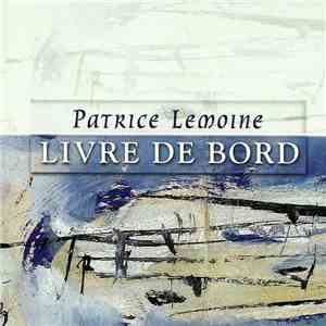 Patrice Lemoine - Livre De Bord