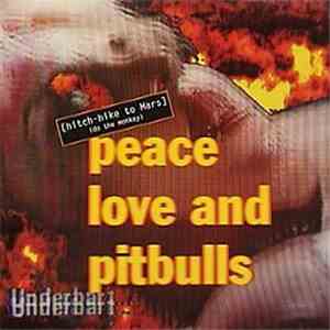 Peace, Love And Pitbulls - Hitch-Hike To Mars (Do The Monkey)