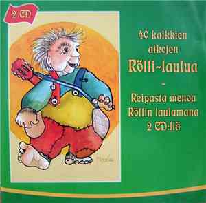 Rölli - 40 Kaikkien Aikojen Rölli-Laulua