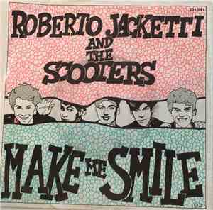 Roberto Jacketti & The Scooters - Make Me Smile