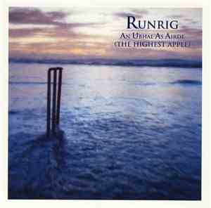 Runrig - An Ubhal As Airde (The Highest Apple)