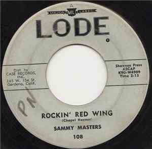 Sammy Masters - Rockin' Red Wing / Lonely Weekend