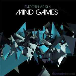 Smooth As Silk  - Mind Games