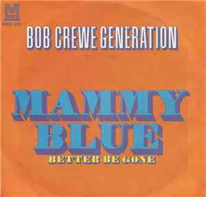 The Bob Crewe Generation - Mammy Blue