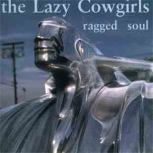 The Lazy Cowgirls - Ragged Soul