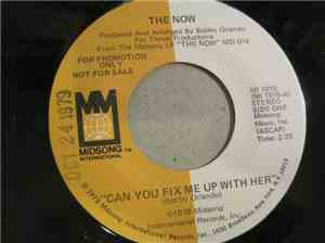 The Now  - Can You Fix Me Up With Her
