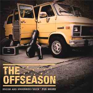 The Offseason - Pride And Progress/Goin' For Broke