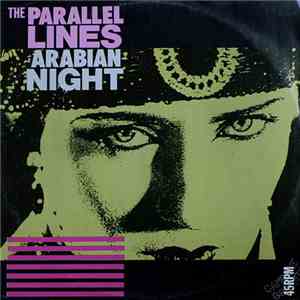 The Parallel Lines - Arabian Night