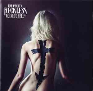 The Pretty Reckless - Going To Hell