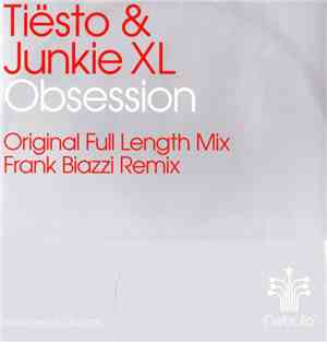 Tiësto & Junkie XL - Obsession