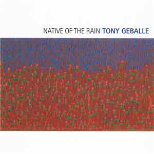 Tony Geballe - Native Of The Rain