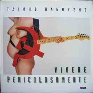 Τζίμης Πανούσης - Vivere Pericolosamente