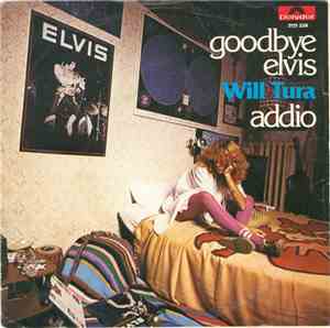 Will Tura - Goodbye Elvis