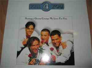 Yell 4 You - Nothing's Gonna Change My Love For You